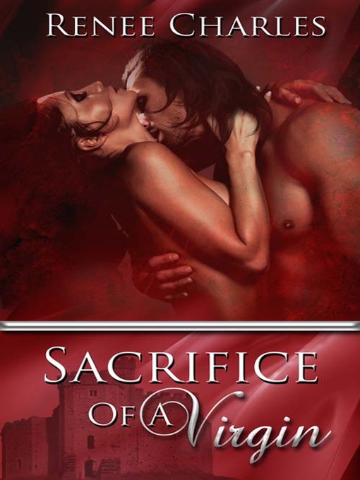 Title details for Sacrifice Of A Virgin by Renee Charles - Available